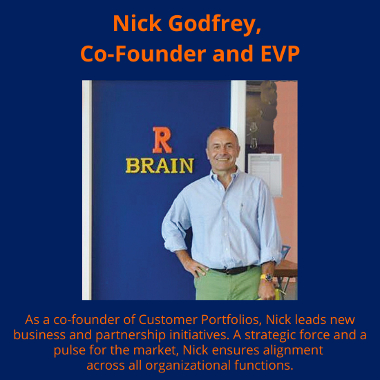 Nick Godfrey, Customer Portfolios Co-Founder and EVP